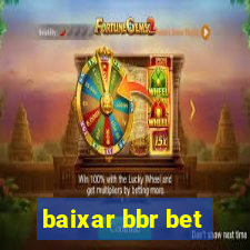 baixar bbr bet