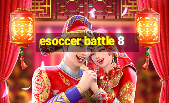 esoccer battle 8