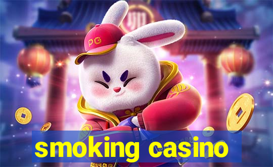 smoking casino