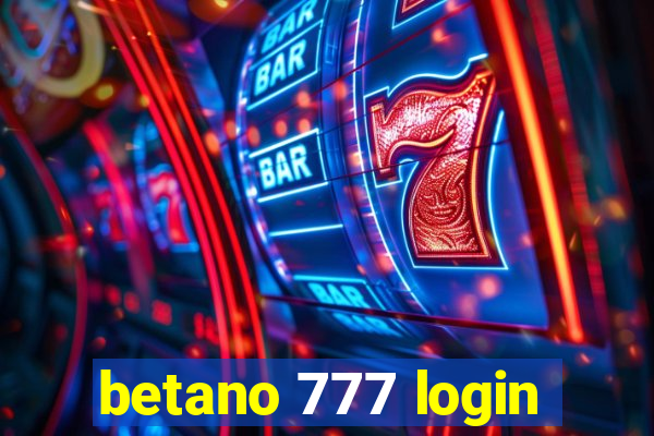 betano 777 login