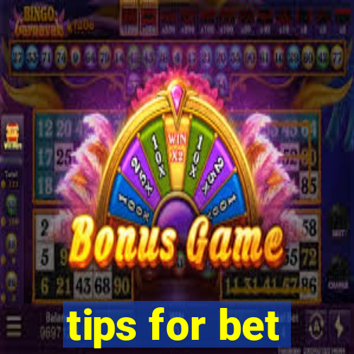 tips for bet