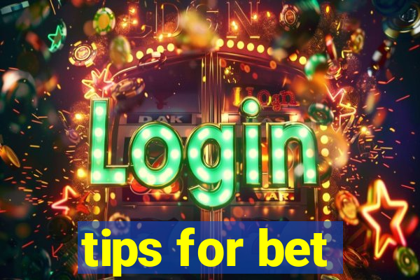 tips for bet