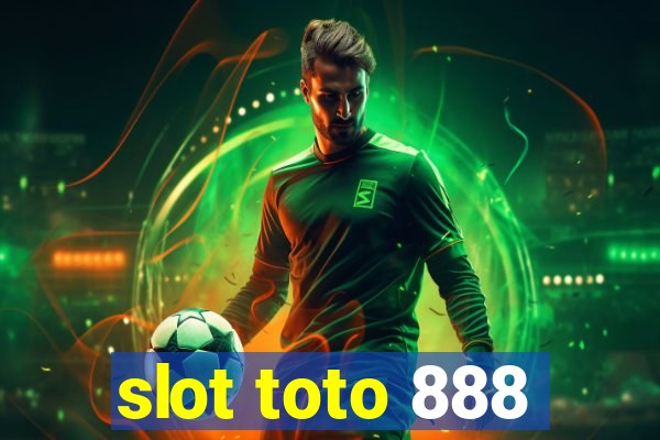 slot toto 888