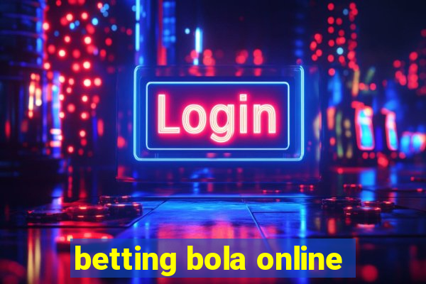 betting bola online