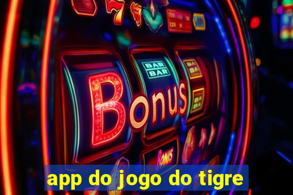 app do jogo do tigre