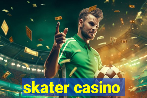 skater casino