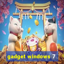 gadget windows 7