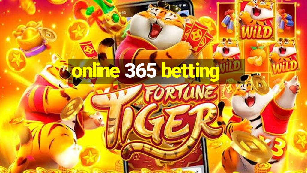 online 365 betting