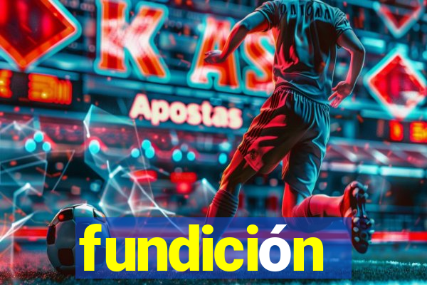 fundición