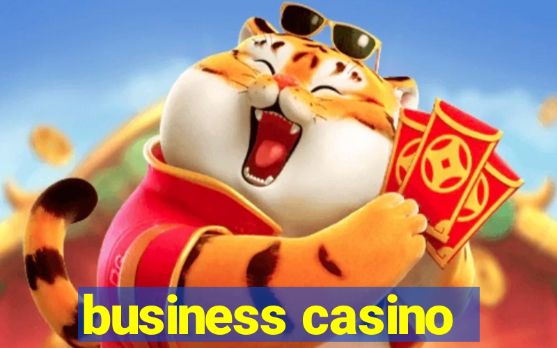 business casino