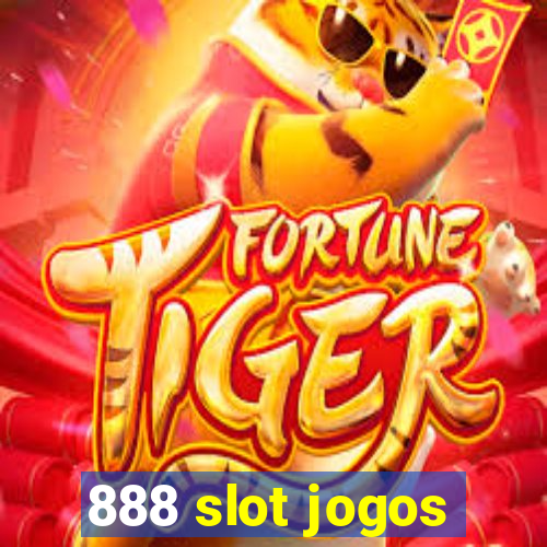 888 slot jogos