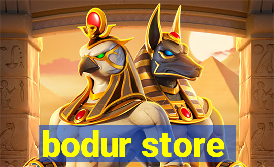 bodur store