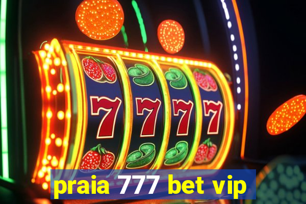 praia 777 bet vip