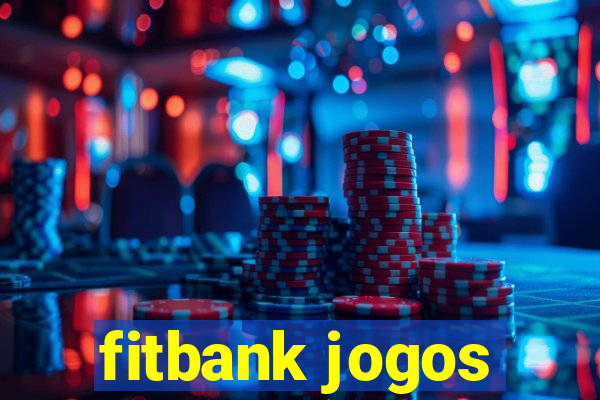 fitbank jogos