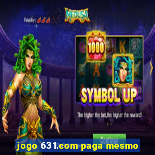 jogo 631.com paga mesmo