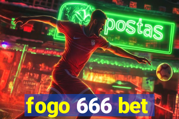 fogo 666 bet