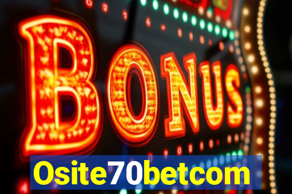 Osite70betcom