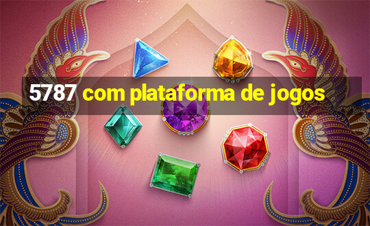 5787 com plataforma de jogos