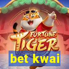 bet kwai