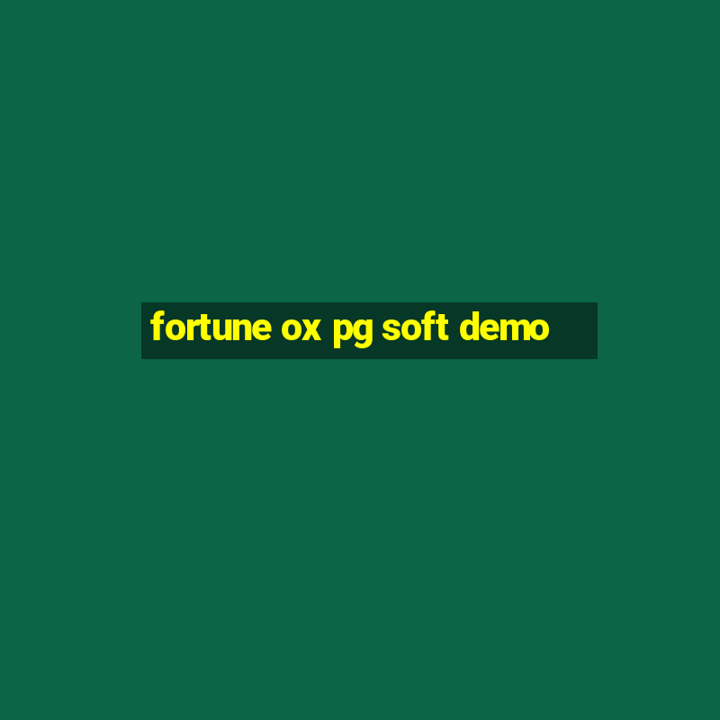 fortune ox pg soft demo