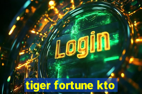 tiger fortune kto