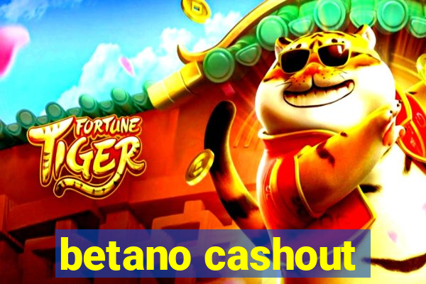 betano cashout