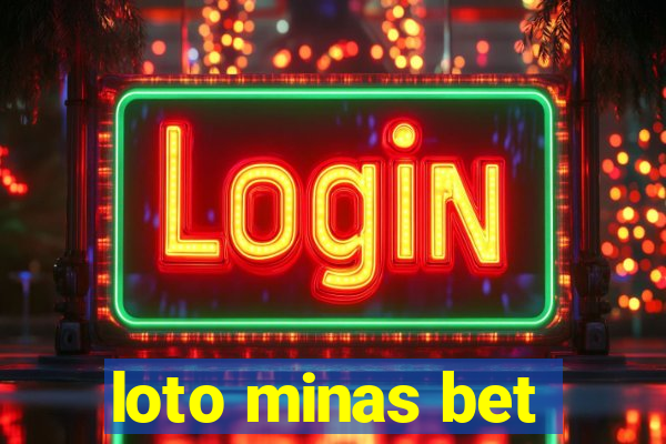 loto minas bet