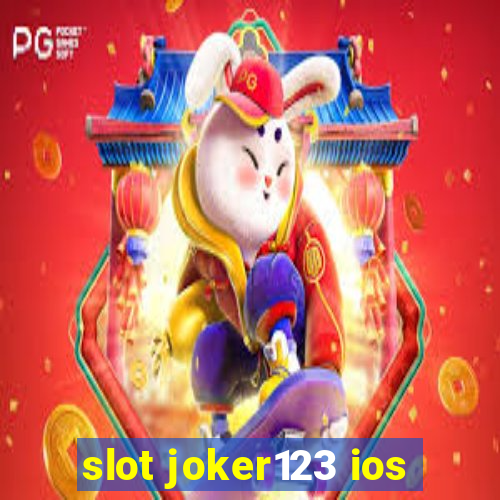 slot joker123 ios