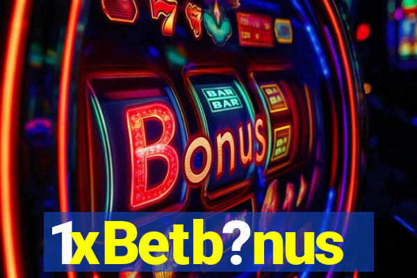 1xBetb?nus