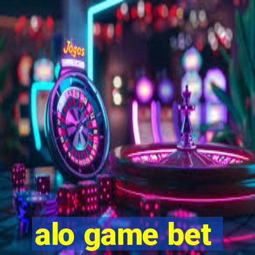 alo game bet