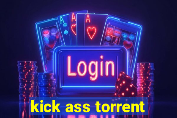 kick ass torrent