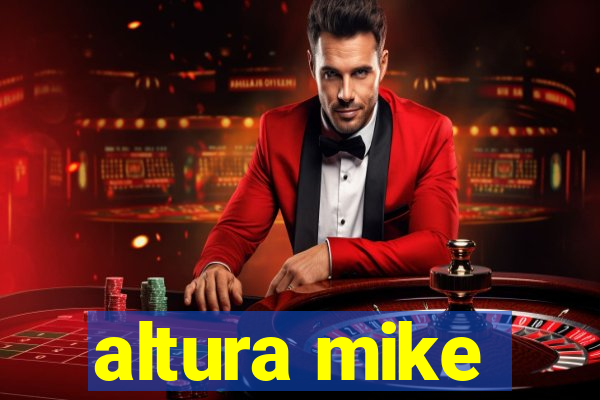 altura mike