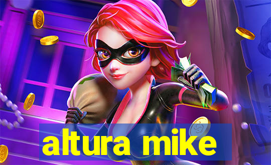 altura mike