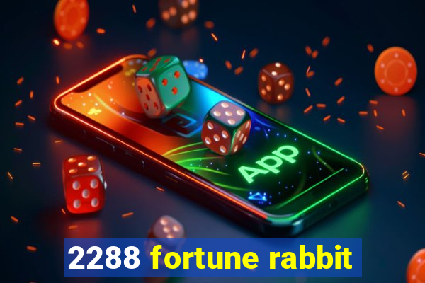 2288 fortune rabbit