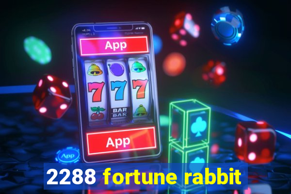 2288 fortune rabbit