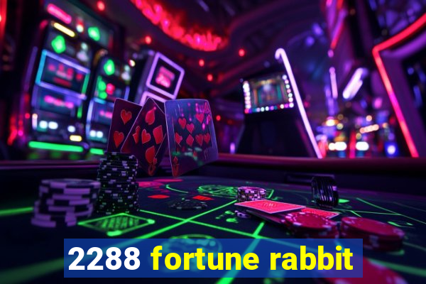 2288 fortune rabbit