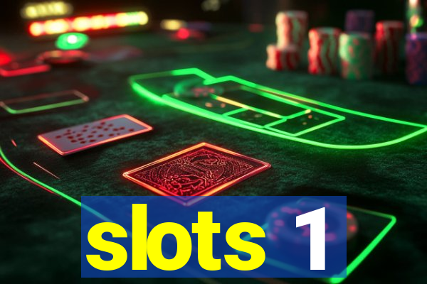 slots 1