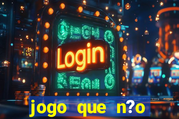 jogo que n?o precisa depositar para ganhar