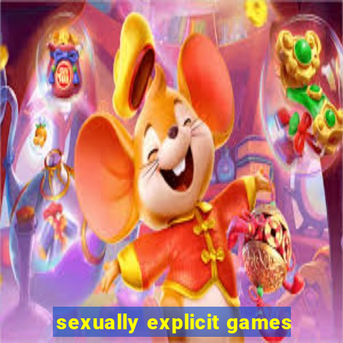 sexually explicit games