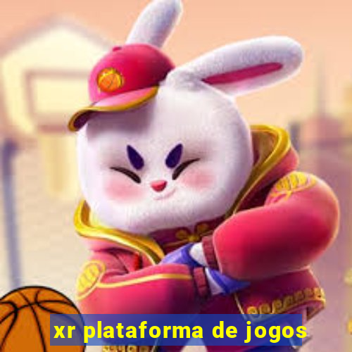 xr plataforma de jogos