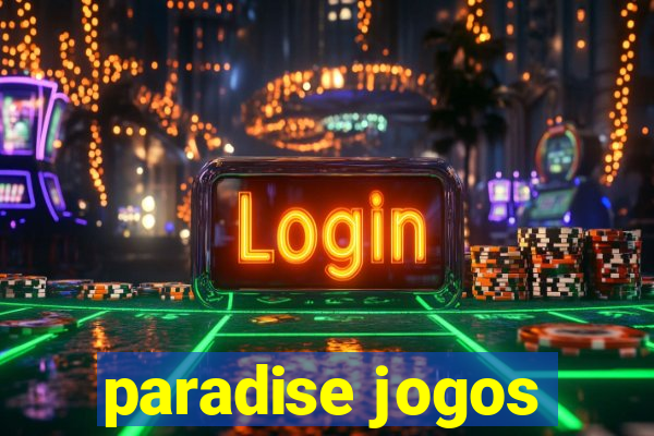 paradise jogos