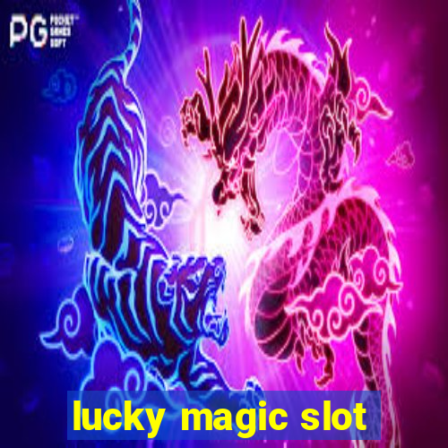 lucky magic slot