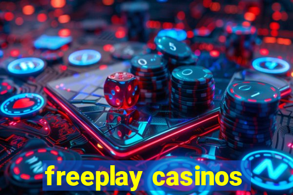 freeplay casinos