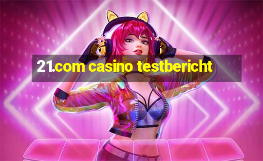 21.com casino testbericht