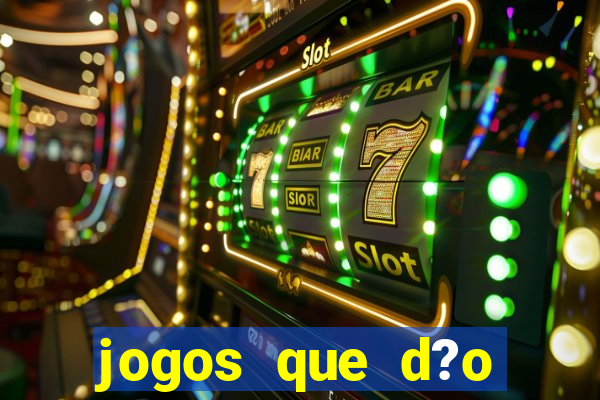 jogos que d?o dinheiro de verdade sem depósito