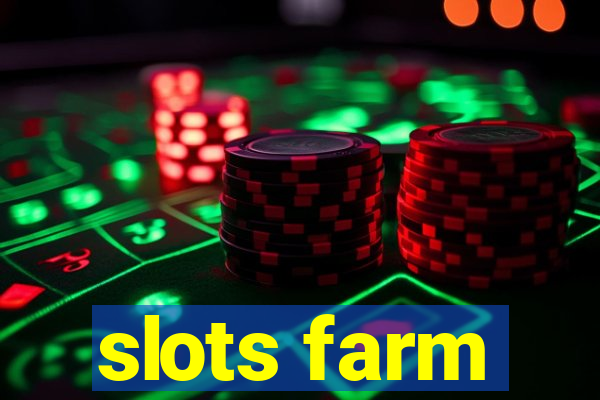 slots farm