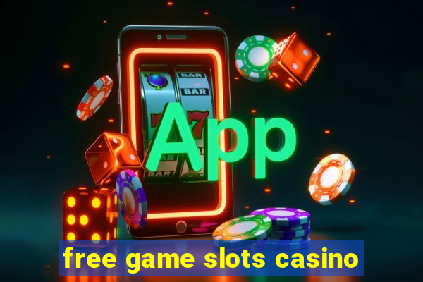 free game slots casino