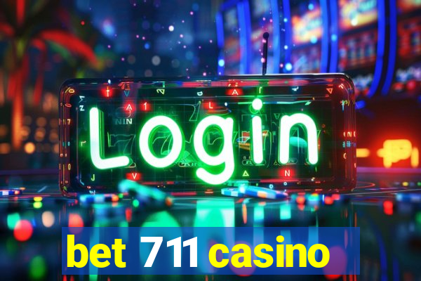 bet 711 casino