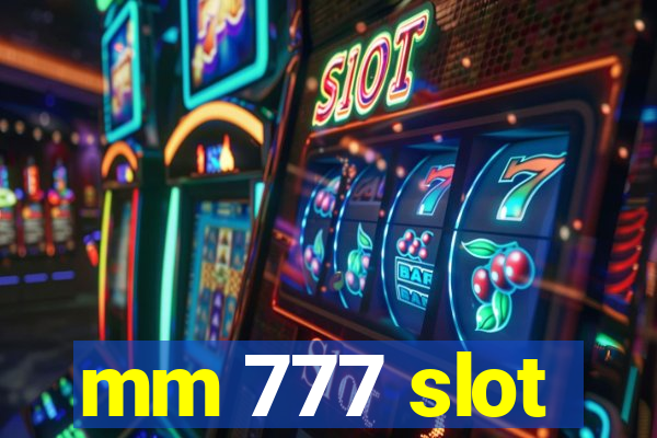 mm 777 slot