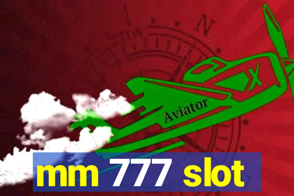 mm 777 slot